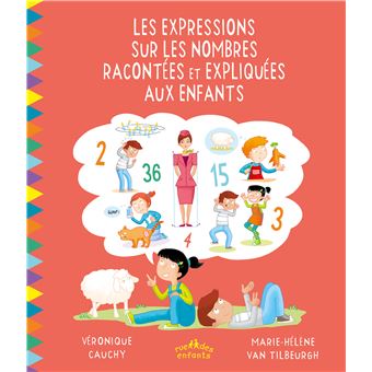 Les expressions sur les nombres expliquées et racontées aux enfants