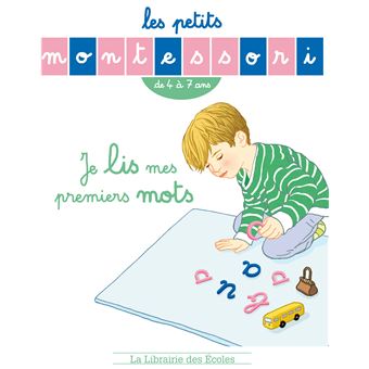 Les Petits Montessori Je Lis Mes Premiers Mots Broche Esclaibes Sylvie D Achat Livre Fnac