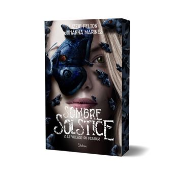 Sombre Solstice - Tome 2 Le Village-du-dessous