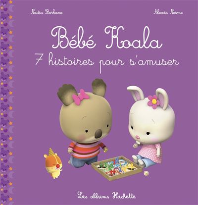 Bebe Koala Bebe Koala Recueil 7 Histoires Pour S Amuser Nadia Berkane Alexis Nesme Broche Achat Livre Ou Ebook Fnac