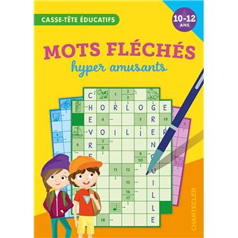 Mots Fleches Hyper Amusants 10 12 A Casse Tete Educatifs Broche Collectif Achat Livre Fnac