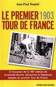 1903, le premier tour de france (édition revue et augmentée)