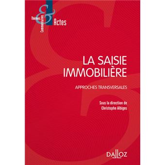 La Saisie Immobilière - 1re édition - Broché - Christophe Albigès ...