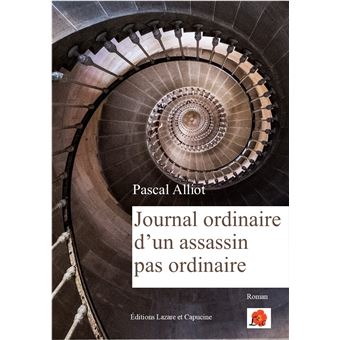 Journal ordinaire d'un assassin pas ordinaire