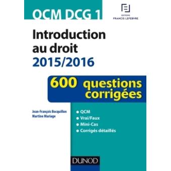 QCM DCG 1 - Introduction Au Droit 2015/2016 - 3e éd. - 600 Questions ...