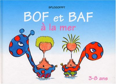 Bof et baf a la mer