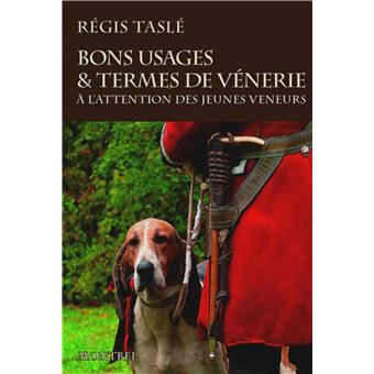 Bons usages et termes de vénerie