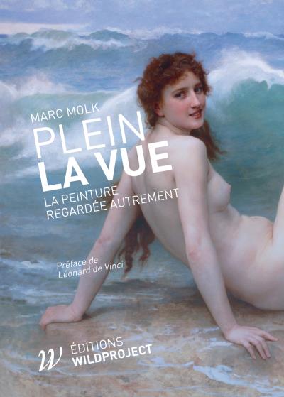 Plein la vue, la peinture regardée autrement