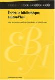 Ecrire la bibliothèque aujourd'hui