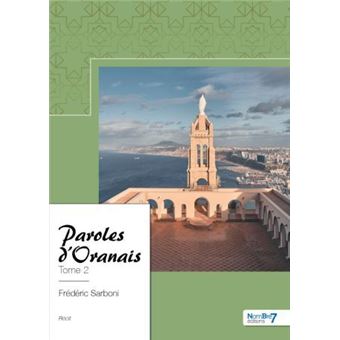 Paroles d'Oranais - Tome 2