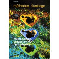 Précis de méthodes d'usinage Livre de l'élève Précis Afnor-Nathan Livre de l'élève