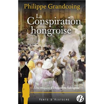 La conspiration hongroise