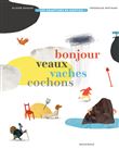 Bonjour veaux vaches cochons
