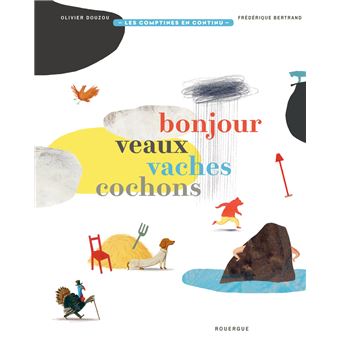 Bonjour veaux vaches cochons