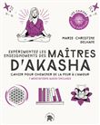 Expérimentez les enseignements des maîtres d'Akasha