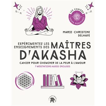 Expérimentez les enseignements des maîtres d'Akasha