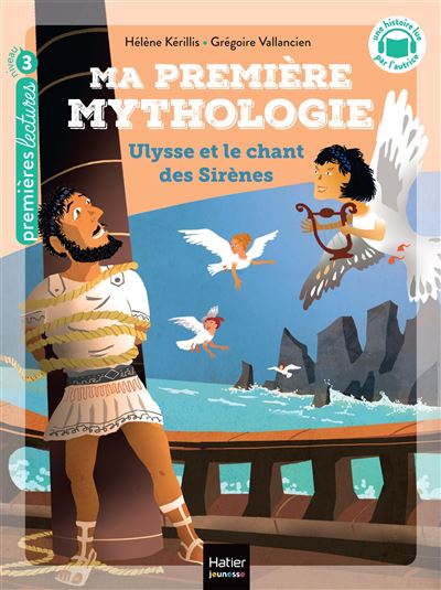 Ma première mythologie - Ulysse et le chant des sirènes CP/CE1 6/7 ans - Hélène Kérillis - Poche