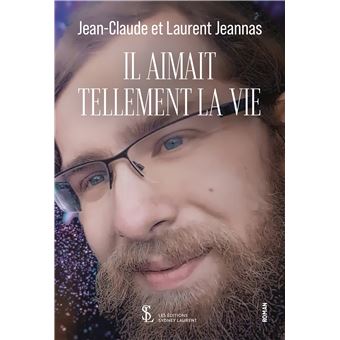 Il aimait tellement la vie