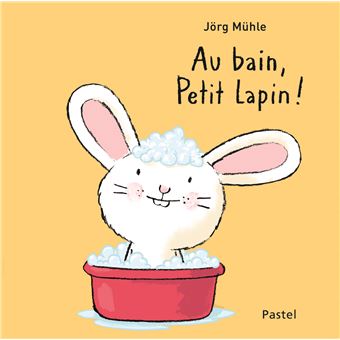 Petit Lapin Au Bain Petit Lapin Jorg Muhle Svea Winkler Irigoin Cartonne Achat Livre Fnac