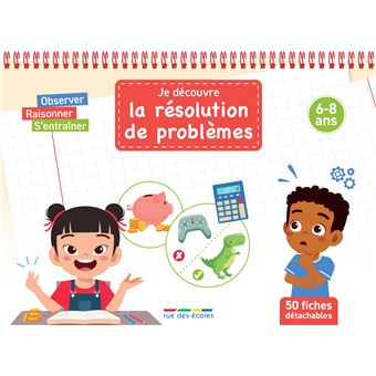 Je découvre la résolution de problèmes (6-8 ans)