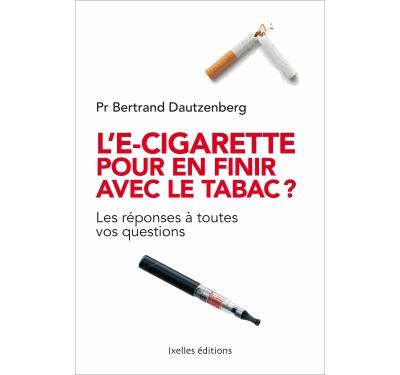 L'e-cigarette pour en finir avec le tabac ?