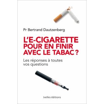 L e cigarette pour en finir avec le tabac broch Bertrand