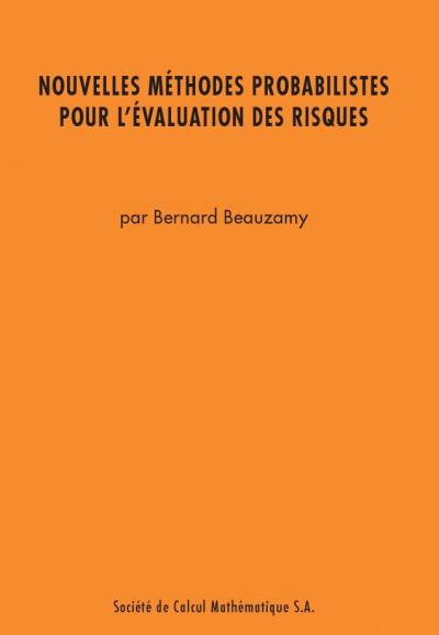 Les nouvelles méthodes probabilistes pour l'évaluation des risques