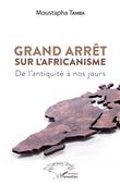 Grand arrêt sur l'Africanisme