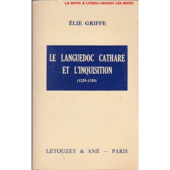 Le Languedoc cathare et l'inquisition 12291329 aventure cathare Tome 4