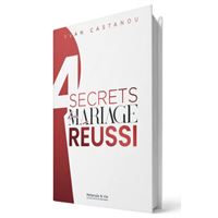 Les 4 secrets d'un mariage réussi