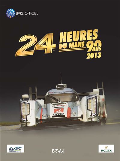 24 heures du Mans 2013, le livre officiel