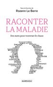 Raconter la maladie