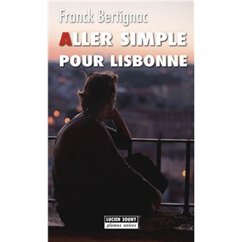 Aller simple pour Lisbonne