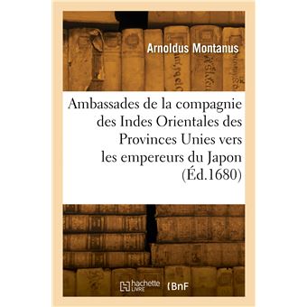 Ambassades de la compagnie des Indes Orientales des Provinces Unies, vers les empereurs du Japon