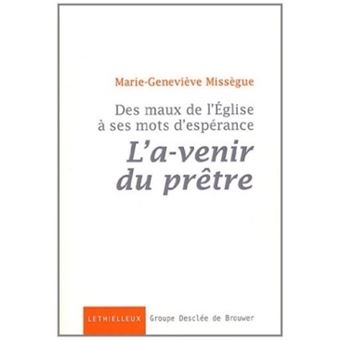 Des maux de l'Eglise à ses mots d'espérance, vol 1 - 1