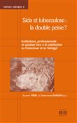 Sida et tuberculose: la double peine ?