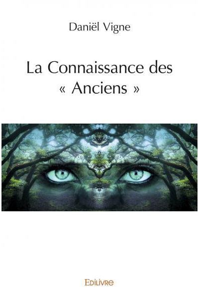 La Connaissance des « Anciens »