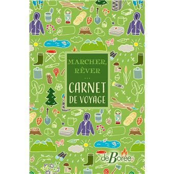 Marcher, rêver... Carnet de voyage