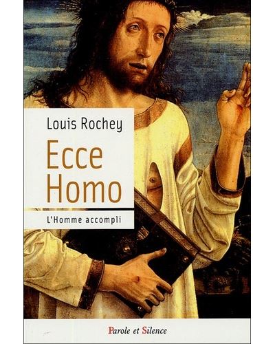 Ecce homo - Louis Rochey - broché