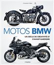 Motos BMW . Un siècle de créativité et d avant-gardisme