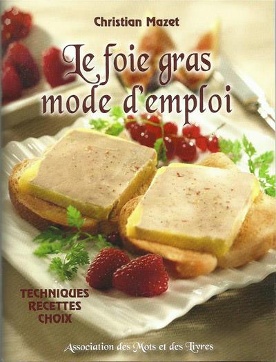 Le foie gras mode d'emploi