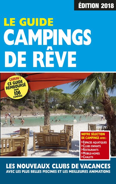 Le Guide Campings de Rêve 2018