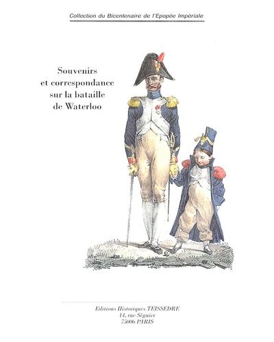 Souvenirs et correspondance sur la bataille de Waterloo