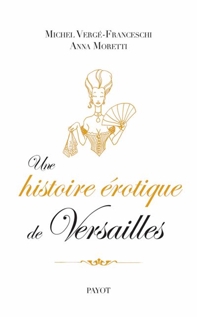 Une histoire érotique de versailles