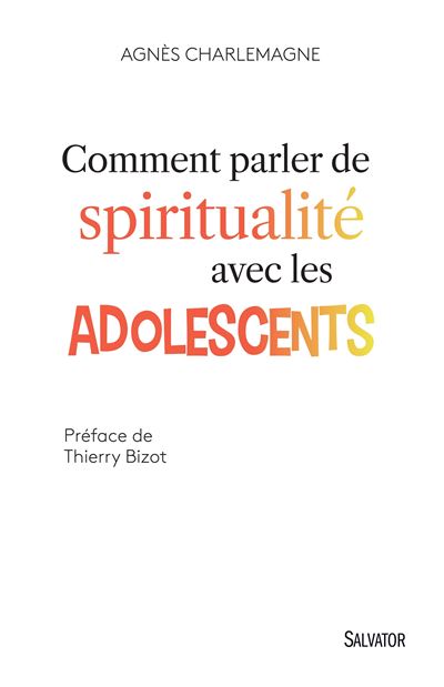 Comment parler de spiritualité avec les adolescents ?
