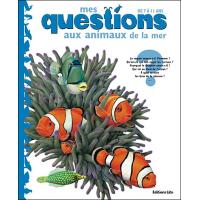 Mes questions aux animaux de la mer