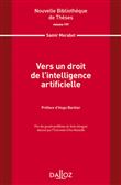 Vers un droit de l'intelligence artificielle - Volume 197