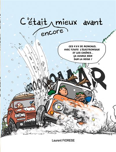 C'était encore mieux avant