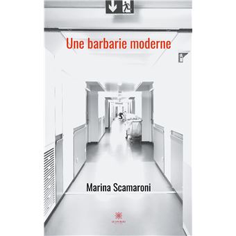 Une barbarie moderne