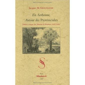 En Sorbonne, Autour des Provinciales